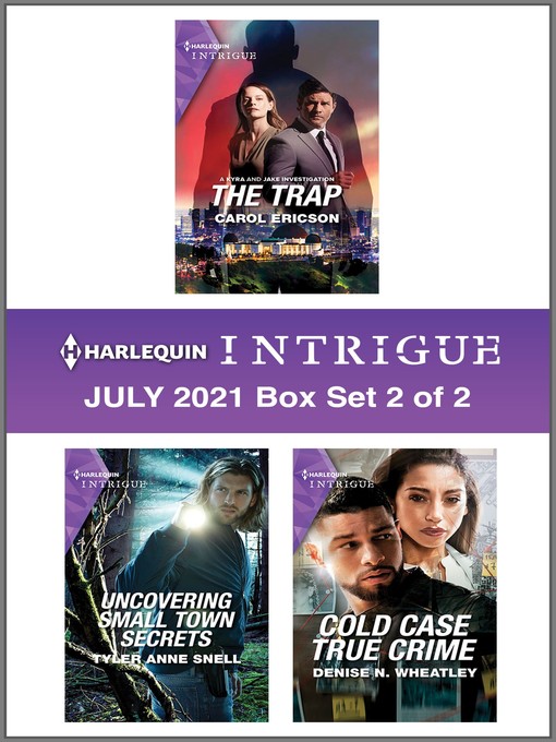Title details for Harlequin Intrigue July 2021--Box Set 2 of 2 by Carol Ericson - Available